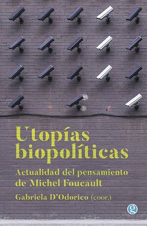 UTOPÍAS BIOPOLÍTICAS