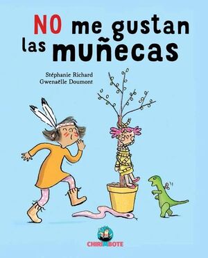 NO ME GUSTAN LAS MUÑECAS