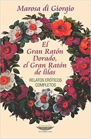 EL GRAN RATÓN DORADO, EL GRAN RATÓN DE LILAS