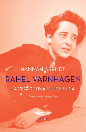 RAHEL VARNHAGEN: LA VIDA DE UNA MUJER JUDÍA