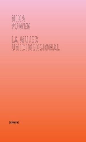 LA MUJER UNIDIMENSIONAL