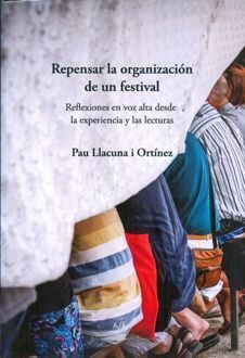 REPENSAR LA ORGANIZACIÓN DE UN FESTIVAL