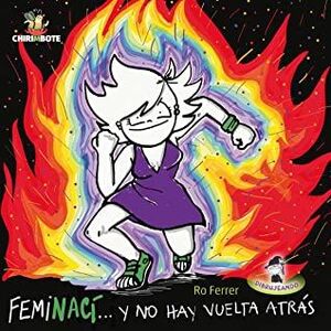 FEMINACÍ... Y NO HAY VUELTA ATRAS