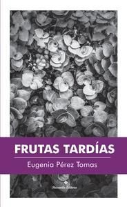 FRUTAS TARDÍAS