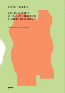 LAS REALIDADES DE MADAME REALISMO Y OTROS HISTORIAS