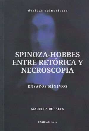 SPINOZA Y HOBBES ENTRE RETÓRICA Y NECROSCOPIA