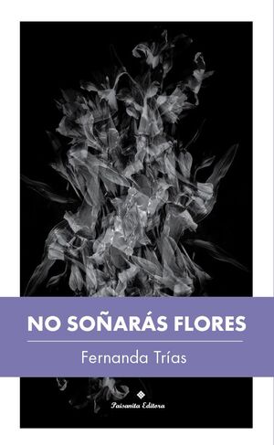 NO SOÑARÁS FLORES