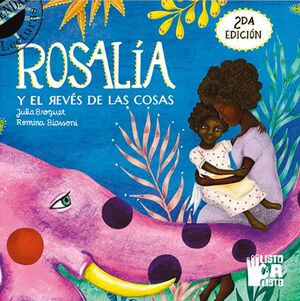 ROSALÍA Y EL REVÉS DE LAS COSAS