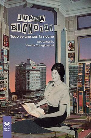 JUANA BIGNOZZI. TODO SE UNE CON LA NOCHE