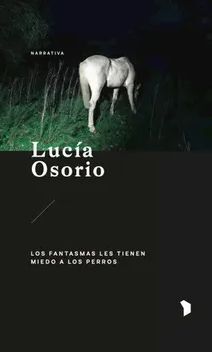 LOS FANTASMAS LES TIENEN MIEDO A LOS PERROS