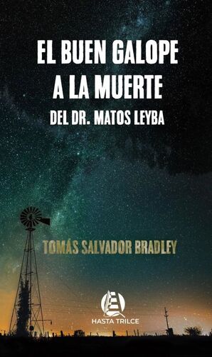 EL BUEN GALOPE A LA MUERTE DEL DR. MATOS LEYBA