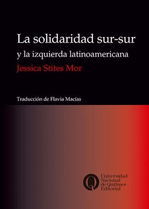 LA SOLIDARIDAD SUR-SUR Y LA IZQUIERDA LATINOAMERICANA