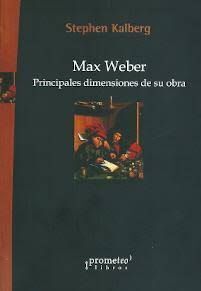 MAX WEBER PRINCIPALES DIMENSIONES DE SU OBRA