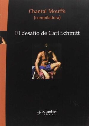 DESAFIO DE CARL SCHMITT EL