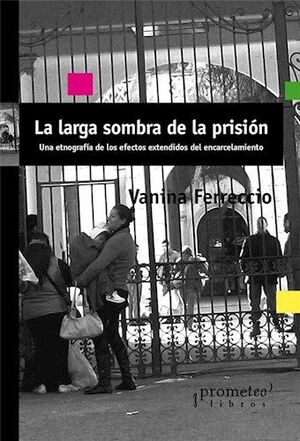 LARGA SOMBRA DE LA PRISIÓN