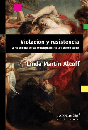 VIOLACIÓN Y RESISTENCIA