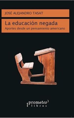 LA EDUCACIÓN NEGADA