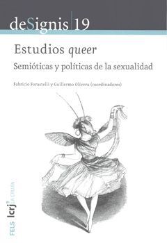 DESIGNIS 19. SEMIOTICAS Y POLITICAS DE LA SEXUALIDAD