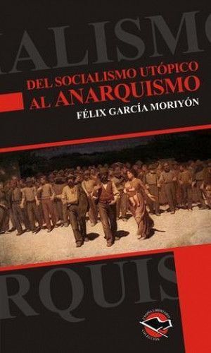 DEL SOCIALISMO UTÓPICO AL ANARQUISMO