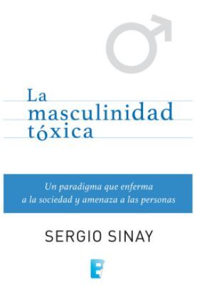 MASCULINIDAD TÓXICA