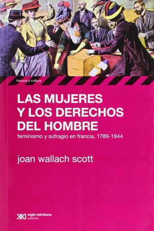 MUJERES Y LOS DERECHOS DEL HOMBRE, LAS