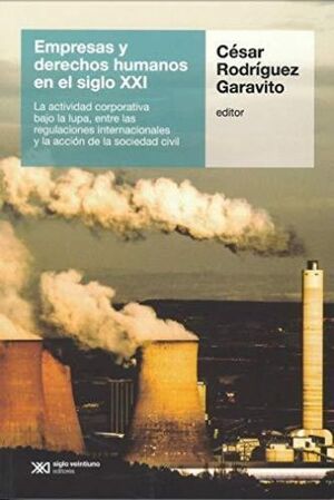 EMPRESAS Y DERECHOS HUMANOS EN EL SIGLO XXI