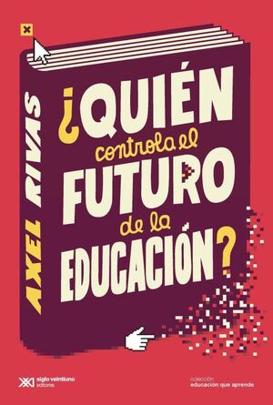 ¿QUIÉN CONTROLA EL FUTURO DE LA EDUCACIÓN?