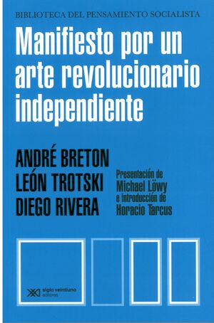 MANIFIESTO POR UN ARTE REVOLUCIONARIO INDEPENDIENTE