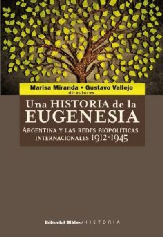 UNA HISTORIA DE LA EUGENESIA