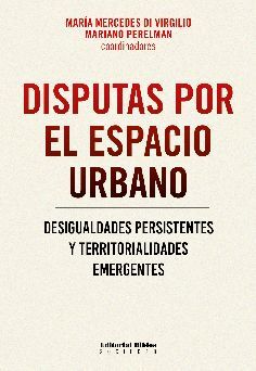 DISPUTAS POR EL ESPACIO URBANO