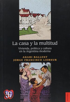 CASA Y LA MULTITUD, LA