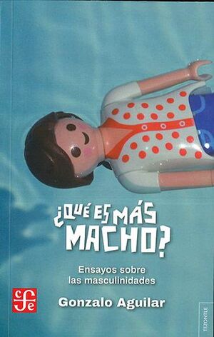 ¿QUÉ ES MÁS MACHO?