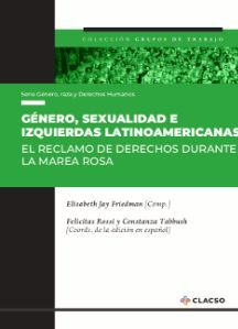 GÉNERO, SEXUALIDAD E IZQUIERDAS LATINOAMERICANAS