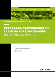 RETOS LATINOAMERICANOS EN LA LUCHA POR LOS COMUNES