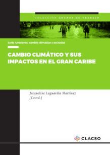 CAMBIO CLIMÁTICO Y SUS IMPACTOS EN EL GRAN CARIBE