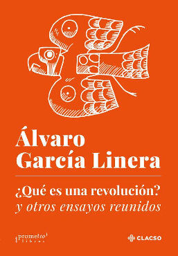 ¿QUÉ ES UNA REVOLUCIÓN? Y OTROS ENSAYOS REUNIDOS