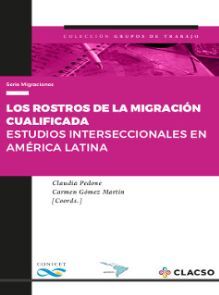 LOS ROSTROS DE LA MIGRACIÓN CUALIFICADA