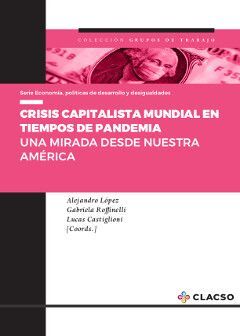 CRISIS CAPITALISTA MUNDIAL EN TIEMPOS DE PANDEMIA