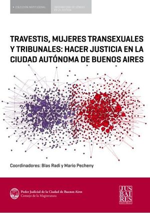 TRAVESTIS, MUJERES TRANSEXUALES Y TRIBUNALES