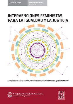 INTERVENCIONES FEMINISTAS PARA LA IGUALDAD Y LA JUSTICIA