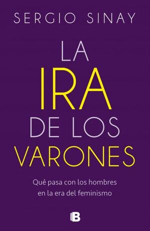 LA IRA DE LOS VARONES