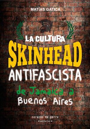 LA CULTURA SKINHEAD ANTIFASCISTA