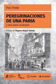 PEREGRINACIONES DE UNA PARIA Y OTROS TEXTOS RECOBRADOS