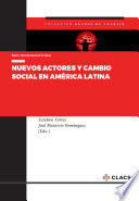 NUEVOS ACTORES Y CAMBIO SOCIAL EN AMÉRICA LATINA