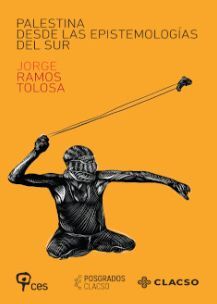 PALESTINA DESDE LAS EPISTEMOLOGÍAS DEL SUR