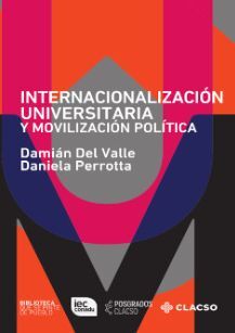 INTERNACIONALIZACIÓN UNIVERSITARIA Y MOVILIZACIÓN POLÍTICA