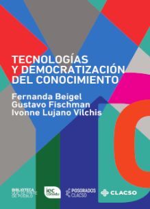 TECNOLOGÍAS Y DEMOCRATIZACIÓN DEL CONOCIMIENTO