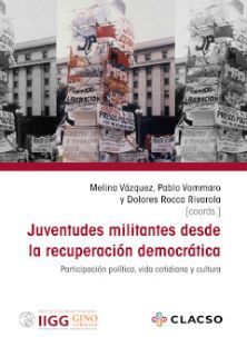 JUVENTUDES MILITANTES DESDE LA RECUPERACIÓN DEMOCRÁTICA