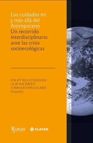 LOS CUIDADOS EN Y MÁS ALLÁ DEL ANTROPOCENO