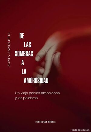 DE LAS SOMBRAS A LA AMOROSIDAD